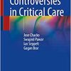 Controversies in Critical Care ()