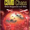 Covid Chaos: What Happened and Why