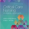 Critical Care Nursing: A Holistic Approach, 11th Edition ()