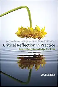Critical Reflection In Practice: Generating Knowledge for Care, 2nd Edition
