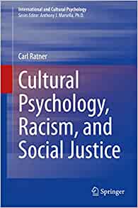 Cultural Psychology, Racism, and Social Justice (International and Cultural Psychology)