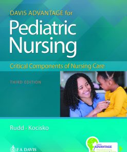 Davis Advantage for Pediatric Nursing: Critical Components of Nursing Care, 3rd Edition ()