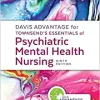 Davis Advantage for Townsend’s Essentials of Psychiatric Mental-Health Nursing Concepts of Care in Evidence-Based Practice, 9th Edition ()