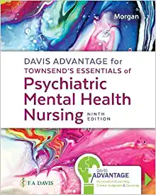 Davis Advantage for Townsend’s Essentials of Psychiatric Mental-Health Nursing Concepts of Care in Evidence-Based Practice, 9th Edition ()