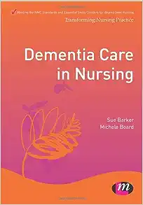 Dementia Care in Nursing (Transforming Nursing Practice Series)