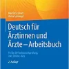 Deutsch für Ärztinnen und Ärzte – Arbeitsbuch: Fit für die Fachsprachprüfung, inkl. Online-Kurs (German Edition), 2nd Edition