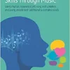 Developing Early Verbal Skills Through Music: Using Rhythm, Movement and Song With Children and Young People With Additional or Complex Needs