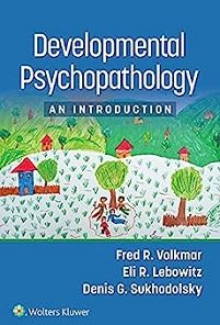 Developmental Psychopathology: An Introduction ()