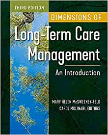 Dimensions of Long-Term Care Management: An Introduction, 3rd Edition