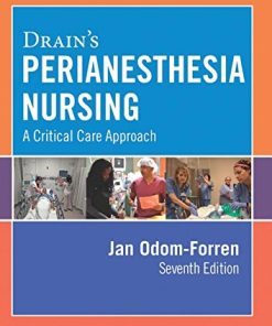 Drain’s PeriAnesthesia Nursing: A Critical Care Approach, 7th Edition