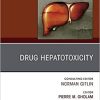 Drug Hepatotoxicity, An Issue of Clinics in Liver Disease (Volume 24-1) (The Clinics: Internal Medicine, Volume 24-1)