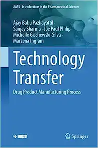 Drug Product Manufacturing Process: Technology Transfer