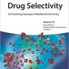 Drug Selectivity: An Evolving Concept in Medicinal Chemistry (Methods and Principles in Medicinal Chemistry) ()