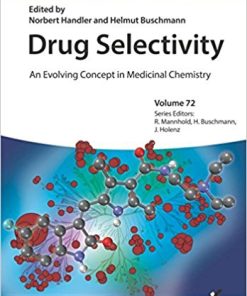 Drug Selectivity: An Evolving Concept in Medicinal Chemistry (Methods and Principles in Medicinal Chemistry)