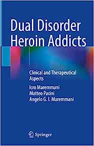 Dual Disorder Heroin Addicts: Clinical and Therapeutical Aspects