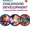 Early Childhood Development: A Multicultural Perspective, 8th Edition