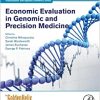 Economic Evaluation in Genomic and Precision Medicine (Translational and Applied Genomics) ()