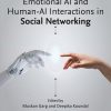 Emotional AI and Human-AI Interactions in Social Networking