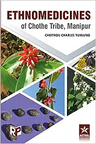 Ethnomedicines of Chothe Tribe, Manipur
