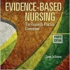 Evidence-Based Nursing: The Research Practice Connection, 4th Edition