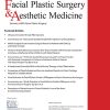 Facial Plastic Surgery & Aesthetic Medicine 2022 Full Archives