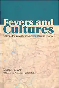 Fevers and Cultures: Lessons for Surveillance, Prevention and Control