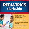 First Aid for the Pediatrics Clerkship, 5th Edition