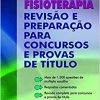 Fisioterapia: Revisão e Preparação para Concursos e Provas de Título, 1st edition