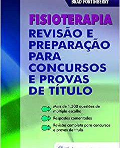 Fisioterapia: Revisão e Preparação para Concursos e Provas de Título, 1st edition