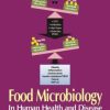 Food Microbiology: In Human Health and Disease