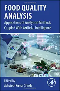 Food Quality Analysis: Applications of Analytical Methods Coupled With Artificial Intelligence, 1st edition