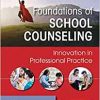 Foundations of School Counseling: Innovation in Professional Practice
