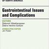 Gastrointestinal Issues and Complications, An Issue of Critical Care Nursing Clinics of North America, 1e (The Clinics: Nursing)