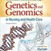 Genetics and Genomics in Nursing and Health Care, 2nd Edition ()