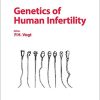Genetics of Human Infertility (Monographs in Human Genetics, Vol. 21)