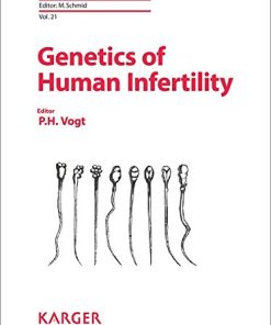 Genetics of Human Infertility (Monographs in Human Genetics, Vol. 21)