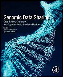Genomic Data Sharing: Case Studies, Challenges, and Opportunities for Precision Medicine