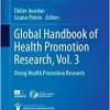 Global Handbook of Health Promotion Research, Vol. 3: Doing Health Promotion Research (Global Handbook of Health Promotion Research, 3)