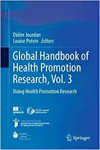 Global Handbook of Health Promotion Research, Vol. 3: Doing Health Promotion Research (Global Handbook of Health Promotion Research, 3)