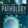 Goodman and Fuller’s Pathology for the Physical Therapist Assistant, 3rd Edition ()