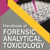 Handbook of Forensic Analytical Toxicology, 2nd Edition