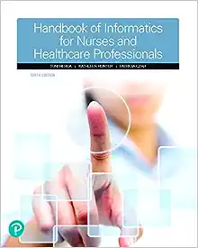 Handbook of Informatics for Nurses & Healthcare Professionals 6e