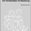 Hauptsache Normal – Ein Familienleben mit Beatmung (UNI-MED Science) (German Edition)