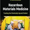 Hazardous Materials Medicine: Treating the Chemically Injured Patient
