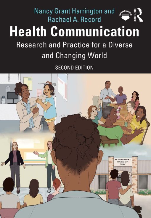 Health Communication: Research and Practice for a Diverse and Changing World, 2nd Edition