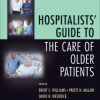 Hospitalists’ Guide to the Care of Older Patients