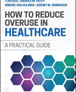 How to Reduce Overuse in Healthcare