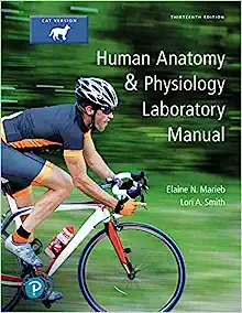 Human Anatomy & Physiology Laboratory Manual, Cat Version, 13th Edition