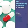 Independent and Supplementary Prescribing At a Glance (At a Glance (Nursing and Healthcare)), 1st edition