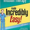 Infusion Therapy Made Incredibly Easy (Incredibly Easy! Series®), 5th Edition